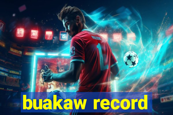 buakaw record