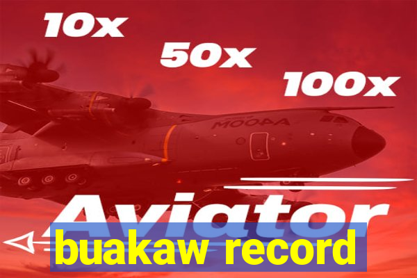 buakaw record