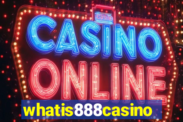 whatis888casino