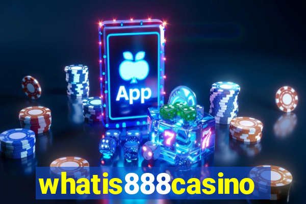 whatis888casino