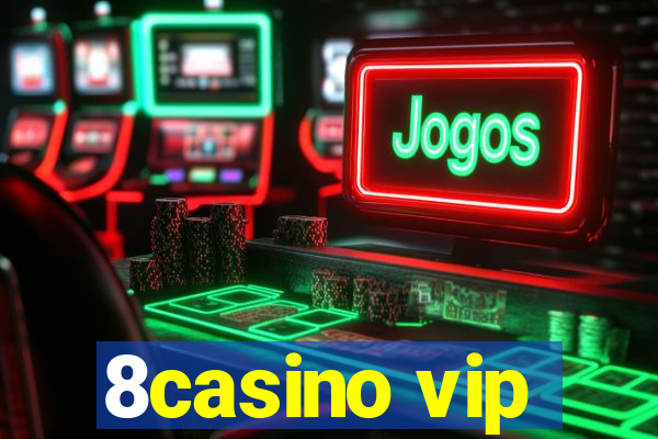 8casino vip