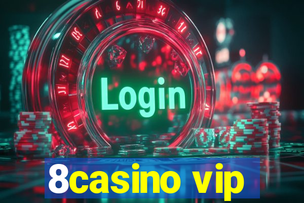 8casino vip