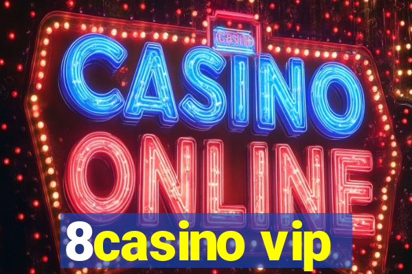 8casino vip