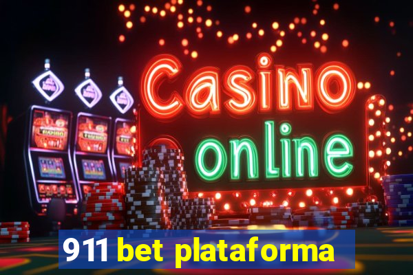 911 bet plataforma