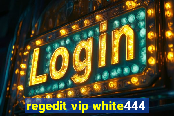 regedit vip white444