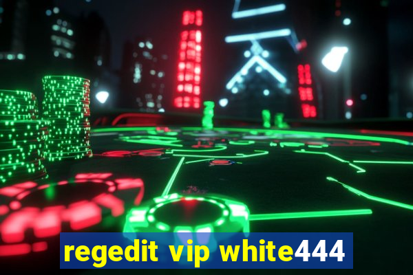 regedit vip white444