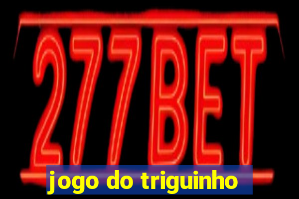 jogo do triguinho