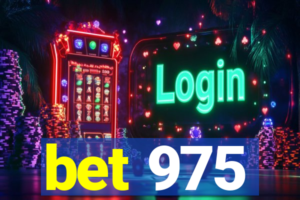 bet 975