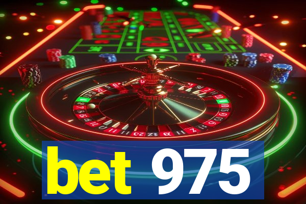 bet 975