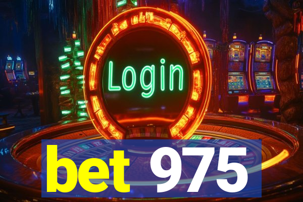 bet 975