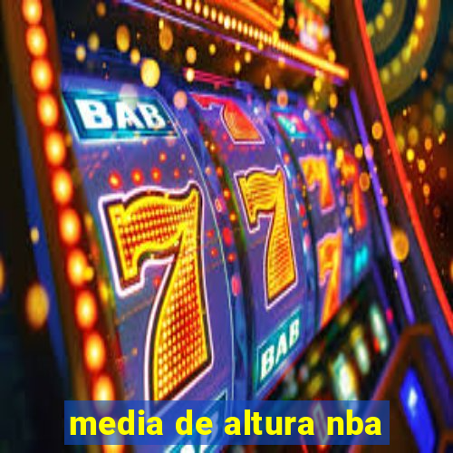 media de altura nba