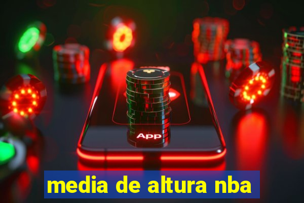 media de altura nba