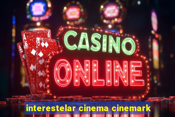 interestelar cinema cinemark