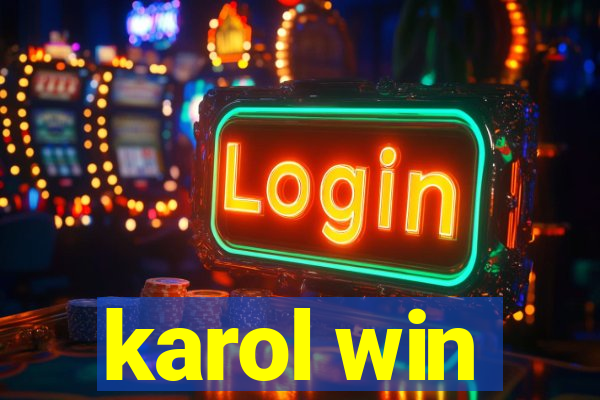 karol win