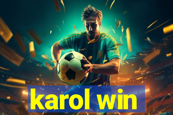 karol win