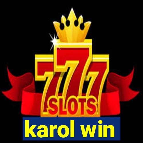 karol win