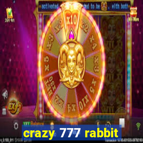 crazy 777 rabbit