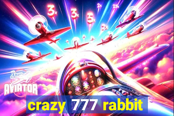 crazy 777 rabbit