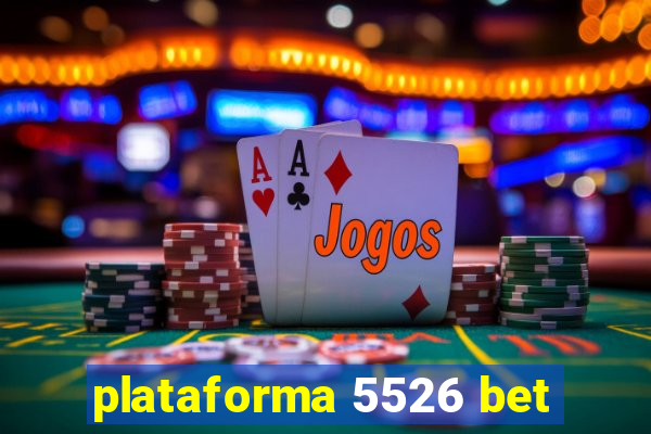 plataforma 5526 bet