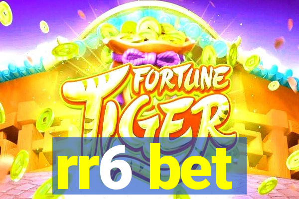 rr6 bet