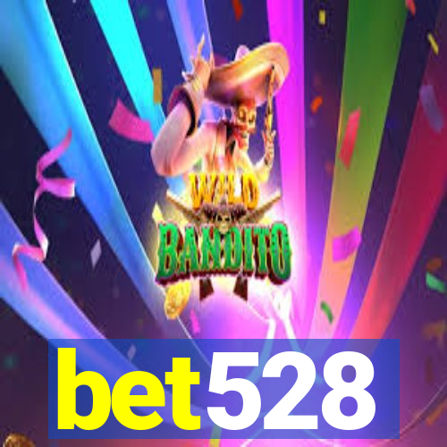 bet528