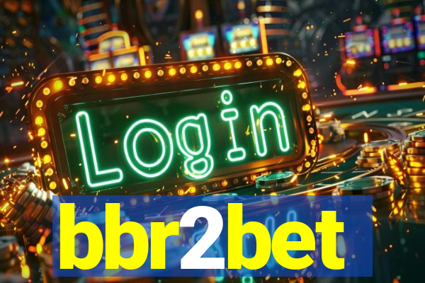 bbr2bet