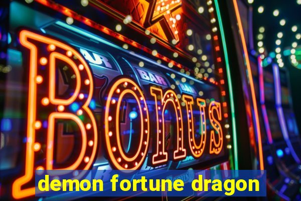 demon fortune dragon