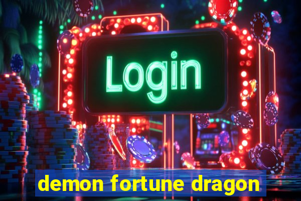 demon fortune dragon