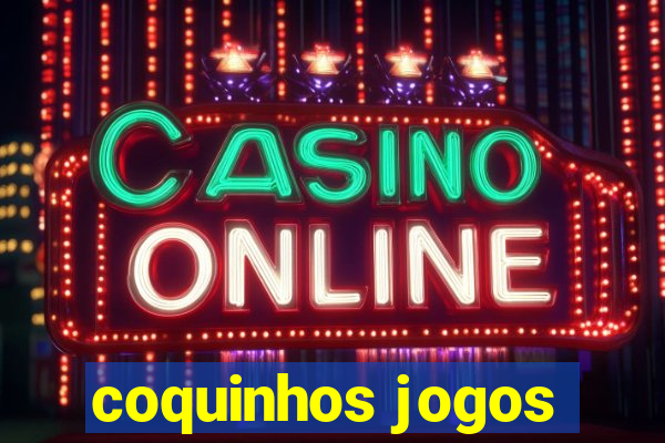 coquinhos jogos