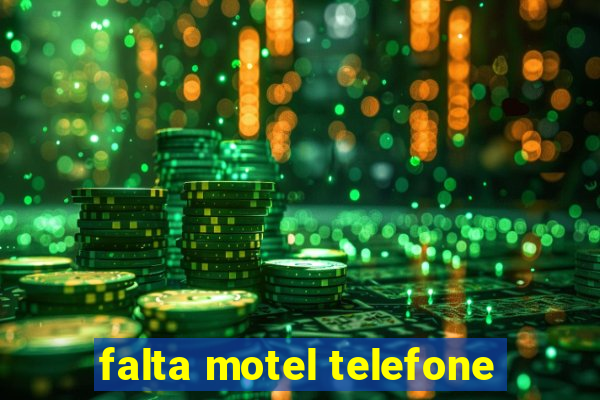 falta motel telefone