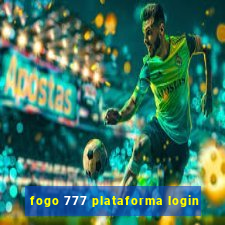 fogo 777 plataforma login