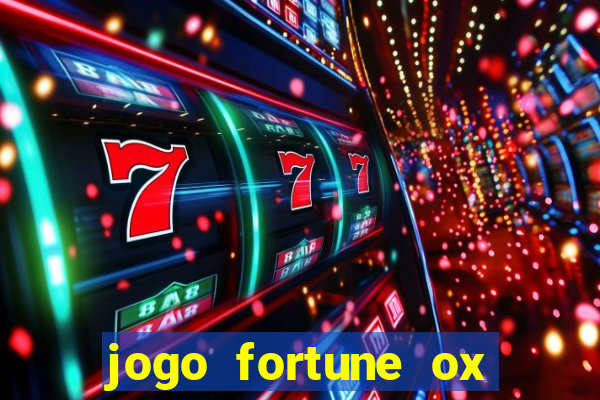 jogo fortune ox demo grátis