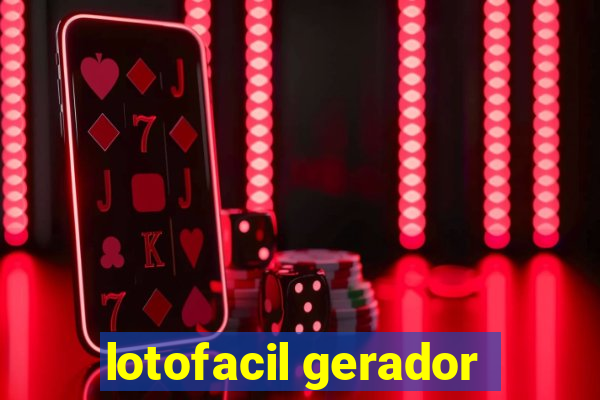 lotofacil gerador