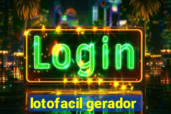 lotofacil gerador