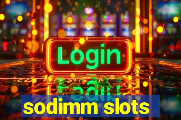 sodimm slots