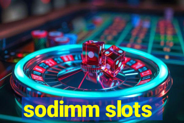 sodimm slots