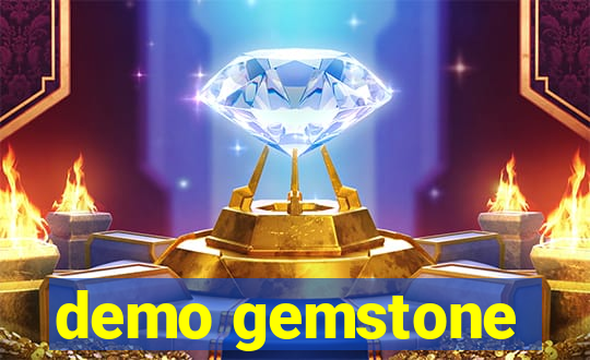 demo gemstone