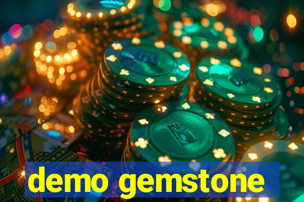 demo gemstone