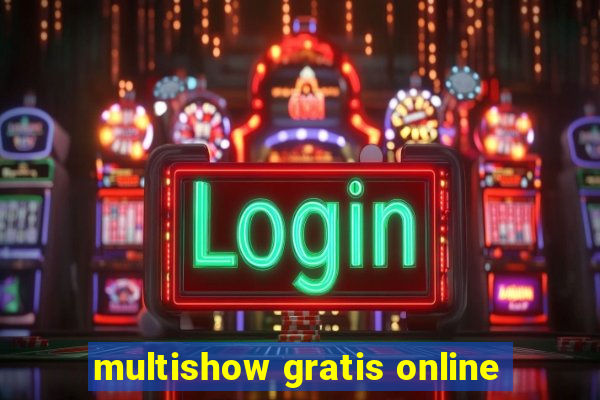 multishow gratis online