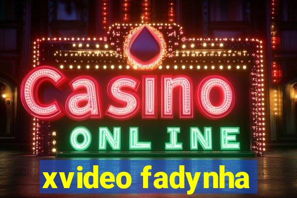 xvideo fadynha