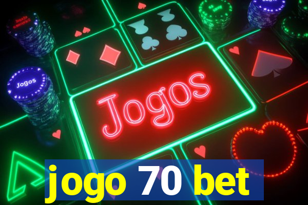 jogo 70 bet