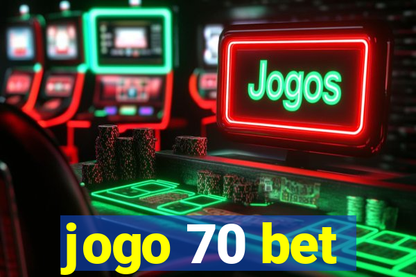 jogo 70 bet