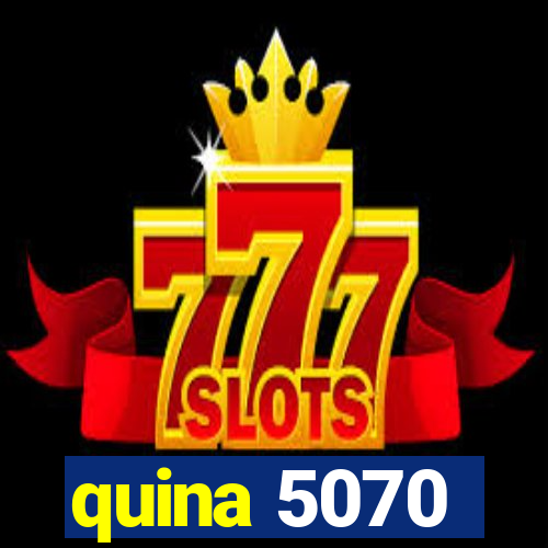 quina 5070