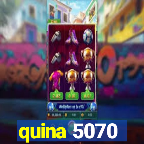 quina 5070