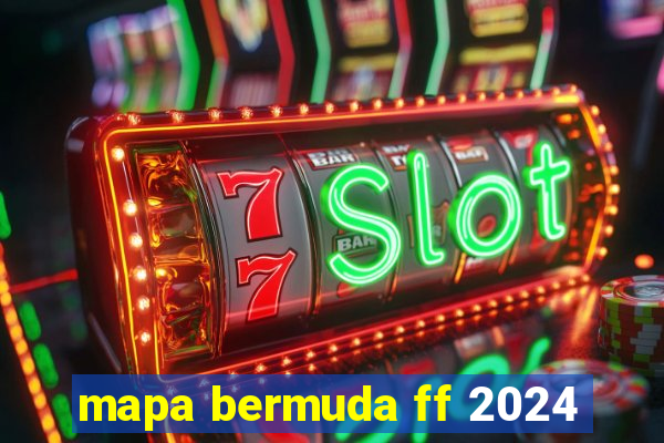 mapa bermuda ff 2024