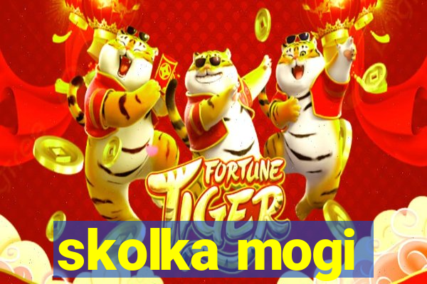 skolka mogi