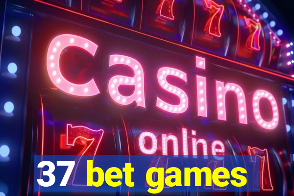 37 bet games