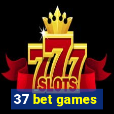 37 bet games