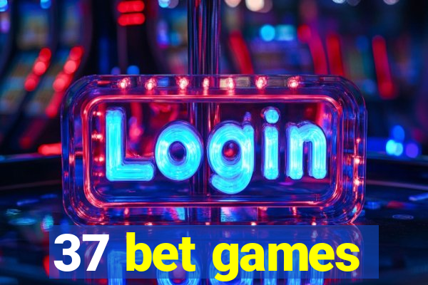 37 bet games