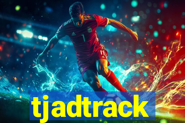 tjadtrack